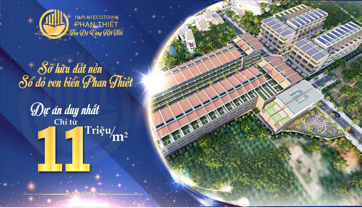 giá bán đất nền dự án nam an eco town phan thiết bình thuận
