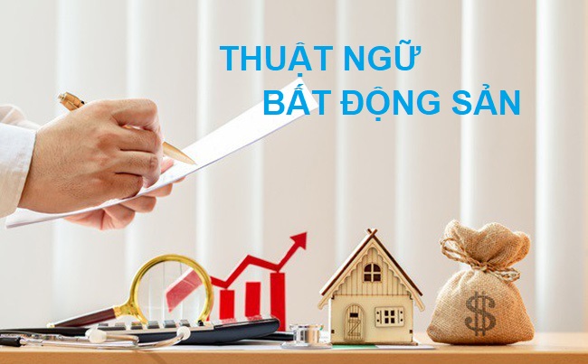 Thuật ngữ bất động sản Thuật ngữ bất động sản